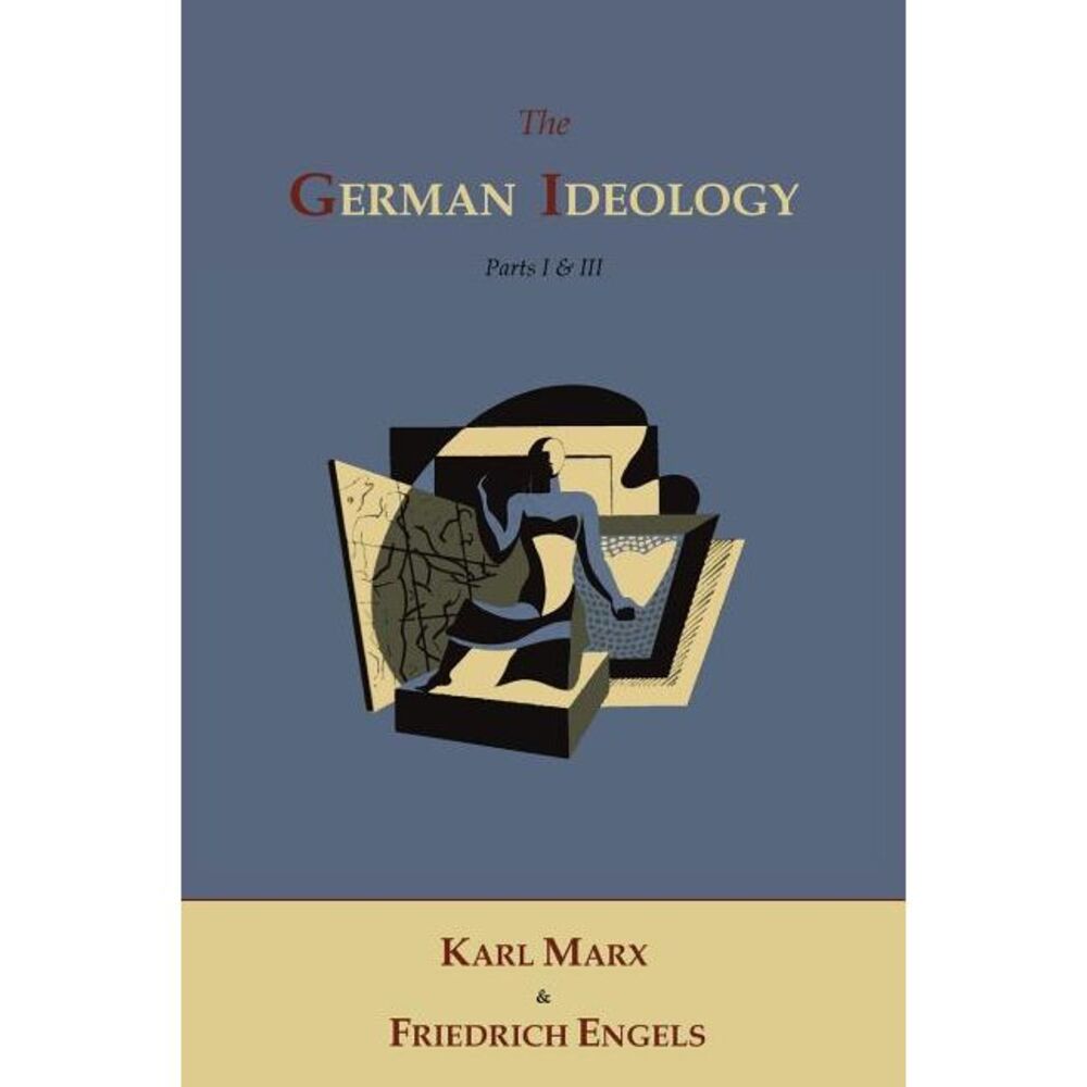 The German Ideology -- Karl Marx